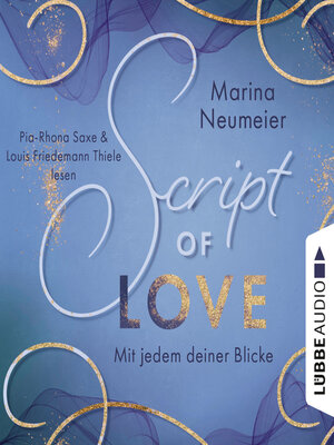 cover image of Script of Love--Mit jedem deiner Blicke--Love-Reihe, Teil 2